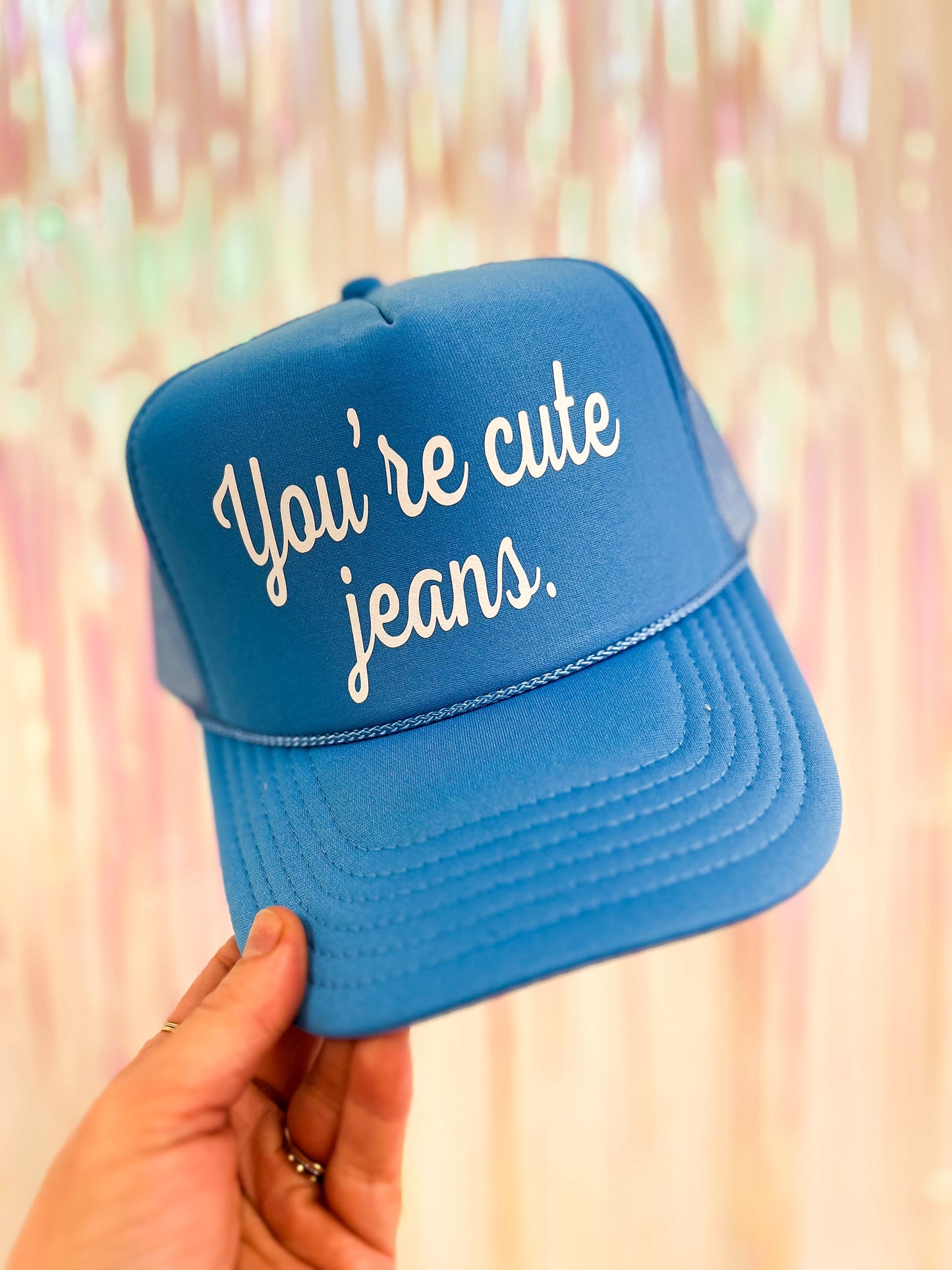 You’re Cute Jeans Trucker Hat - The Tool Store