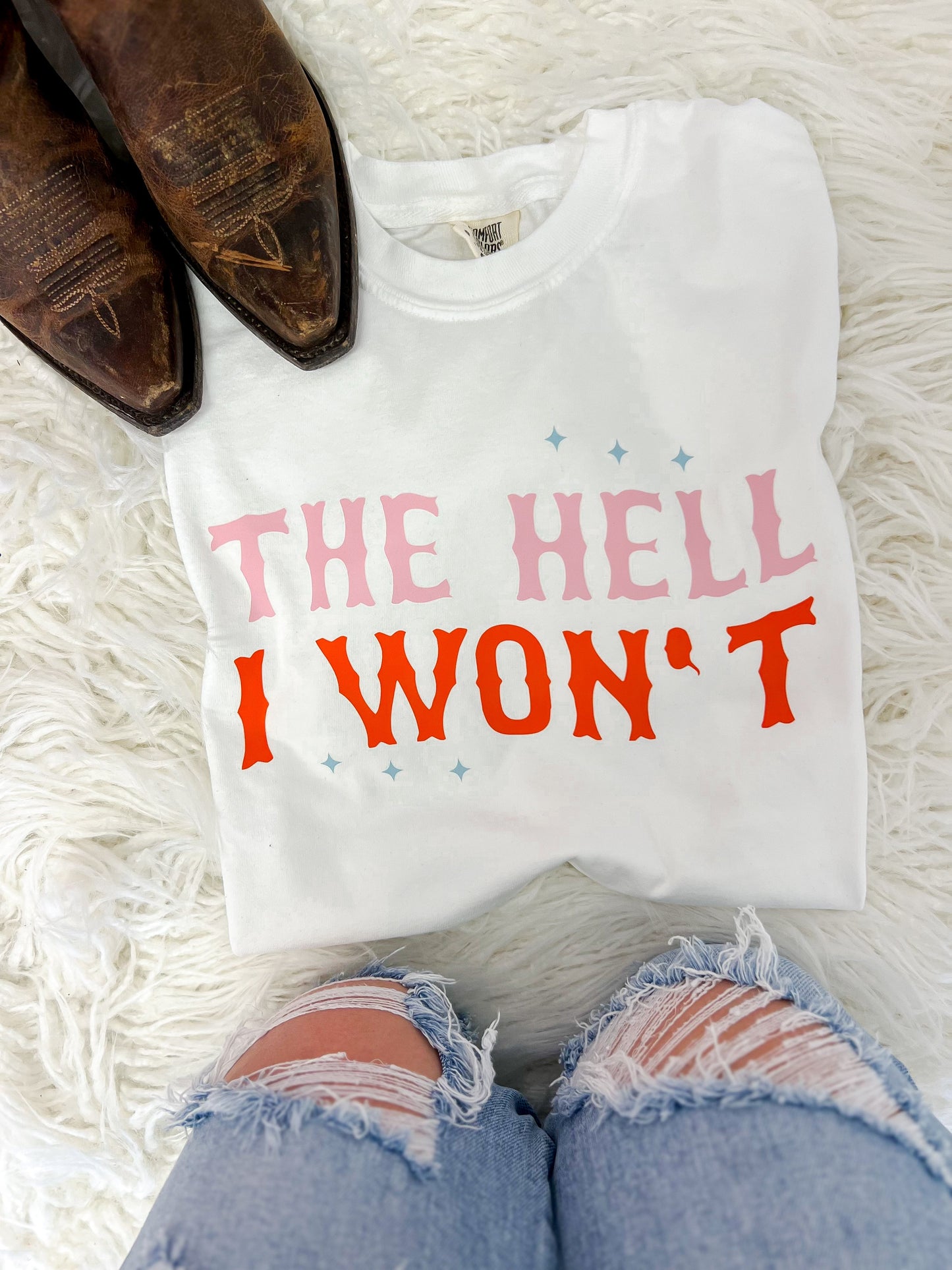 The Hell I Won't Tee - The Tool Store