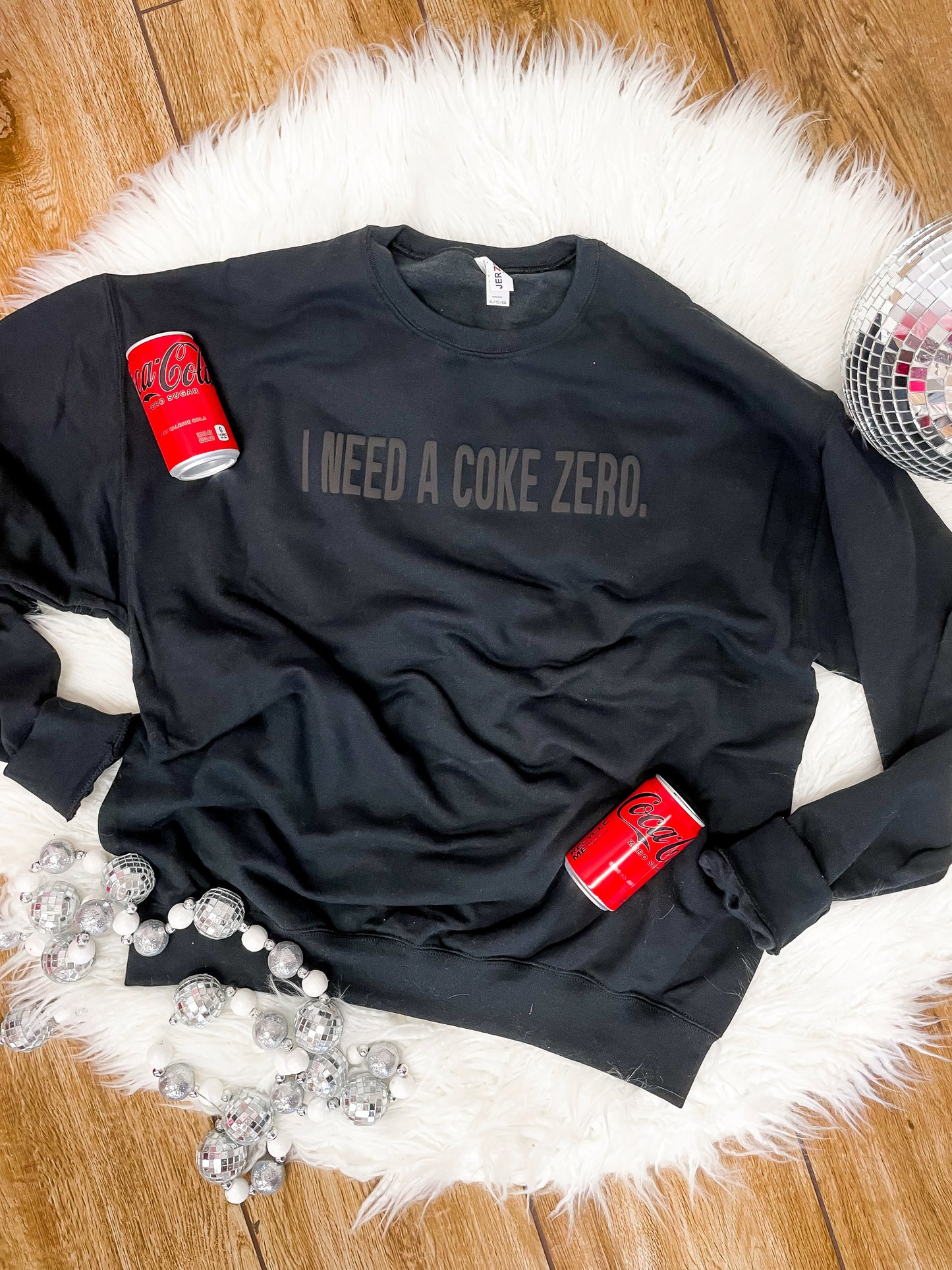 I Need a Coke Zero Sweatshirt - The Tool Store