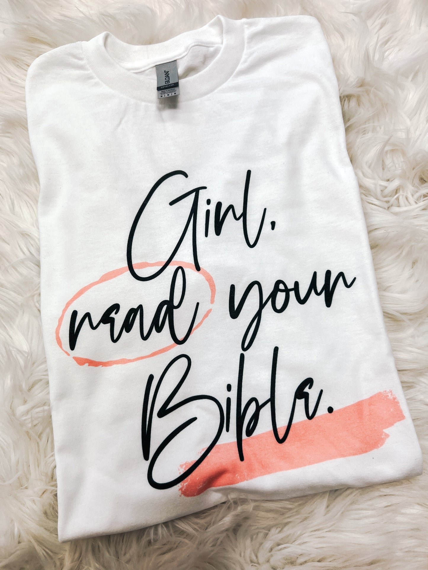 Girl, Read Your Bible Tee - The Tool Store