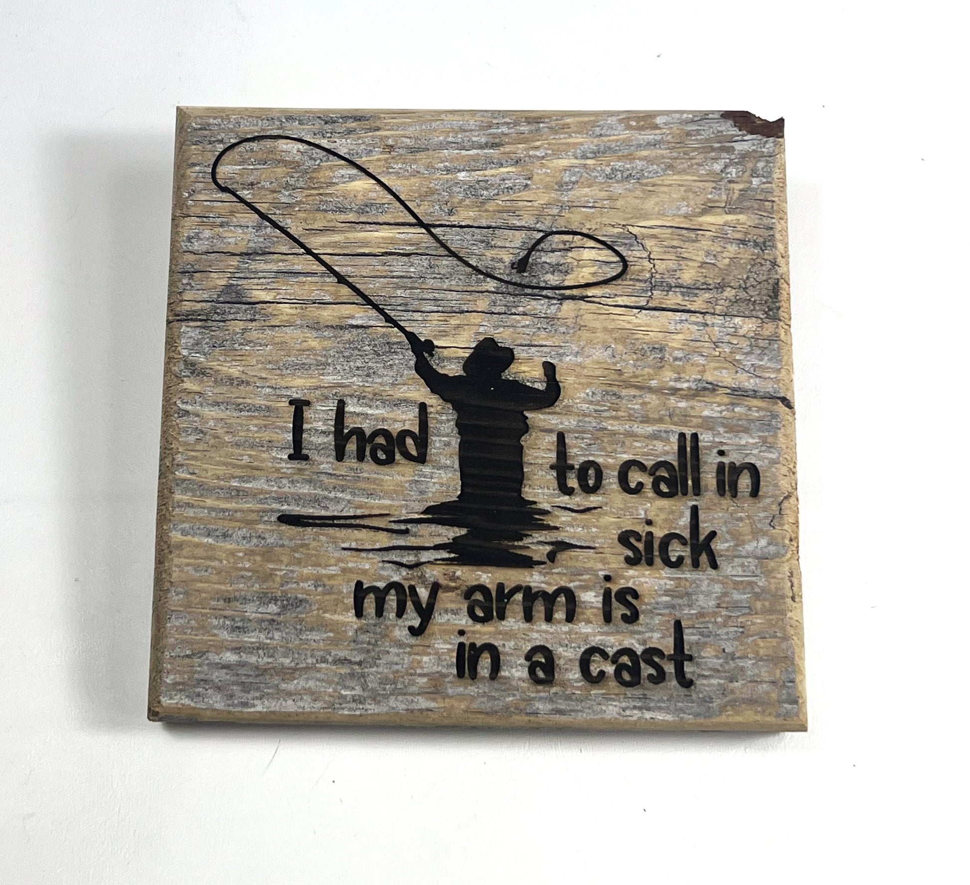 Sign, Called in sick, arm is in a cast - The Tool Store