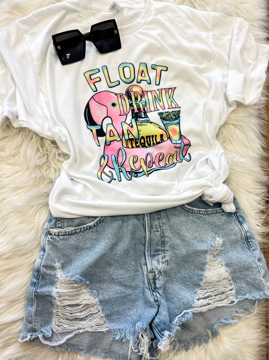 Float, Drink, Tan, Tequila & Repeat Tee