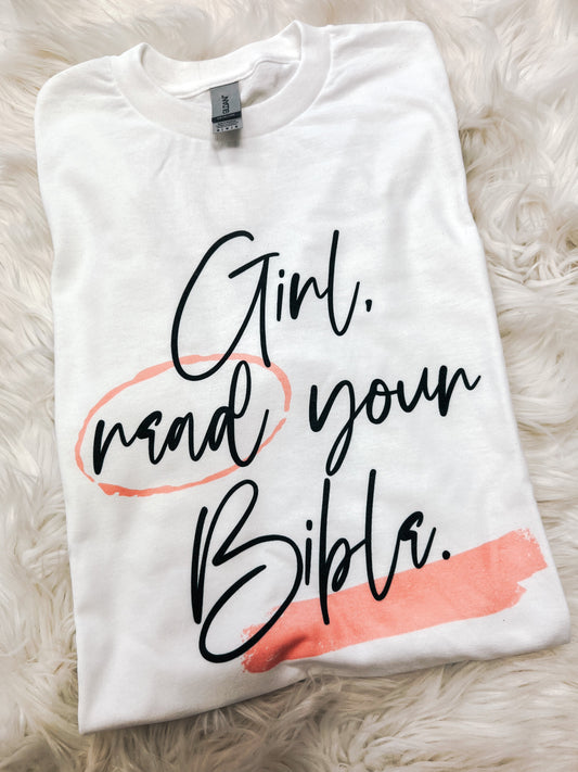 Girl, Read Your Bible Tee - The Tool Store