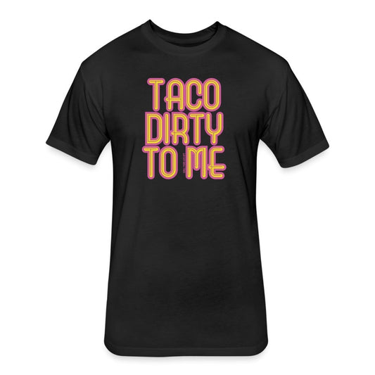 Taco Dirty to Me - The Tool Store